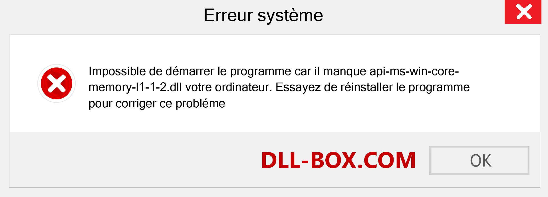 Le fichier api-ms-win-core-memory-l1-1-2.dll est manquant ?. Télécharger pour Windows 7, 8, 10 - Correction de l'erreur manquante api-ms-win-core-memory-l1-1-2 dll sur Windows, photos, images
